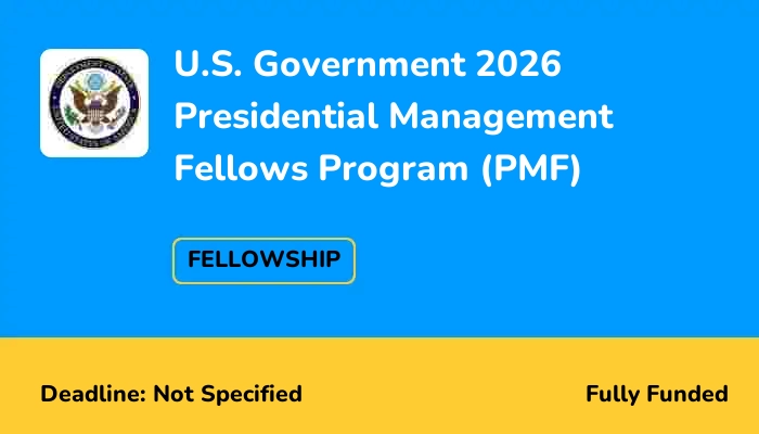 U.S. Government 2026 Presidential Management Fellows Program (PMF)