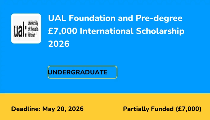 UAL Foundation and Pre-degree - 7,000 International Scholarship 2026