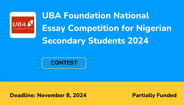 UBA Foundation National Essay Competition for Nigerian Secondary Students 2024