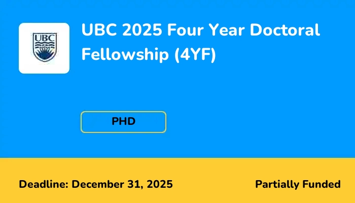 UBC 2025 Four Year Doctoral Fellowship (4YF)