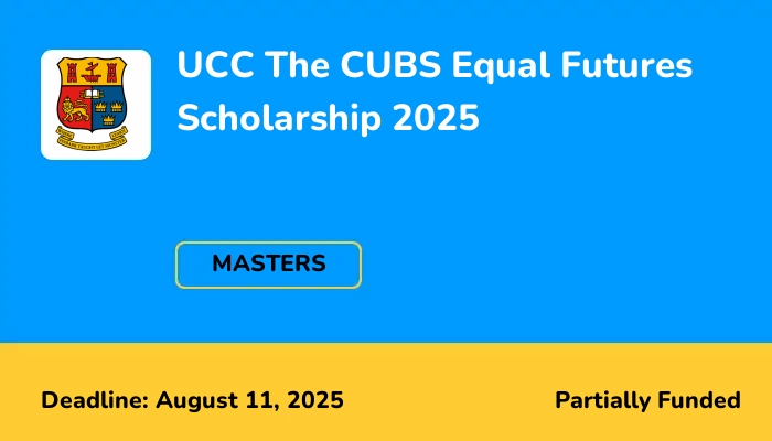 UCC The CUBS Equal Futures Scholarship 2025