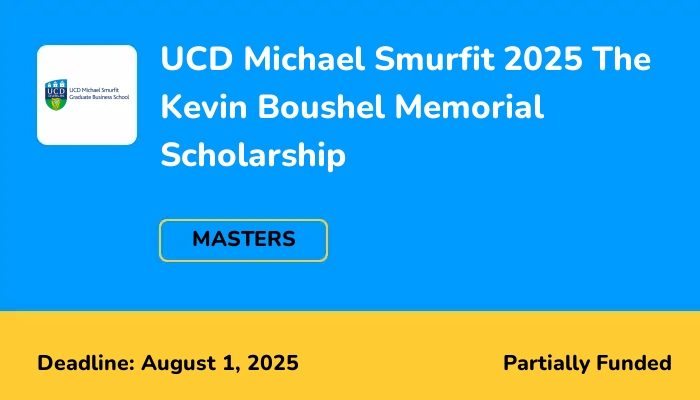UCD Michael Smurfit 2025 The Kevin Boushel Memorial Scholarship