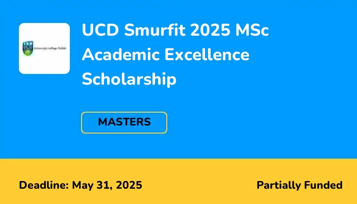 UCD Smurfit 2025 MSc Academic Excellence Scholarship