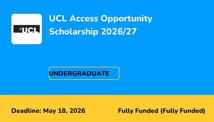 UCL Access Opportunity Scholarship 2026/27