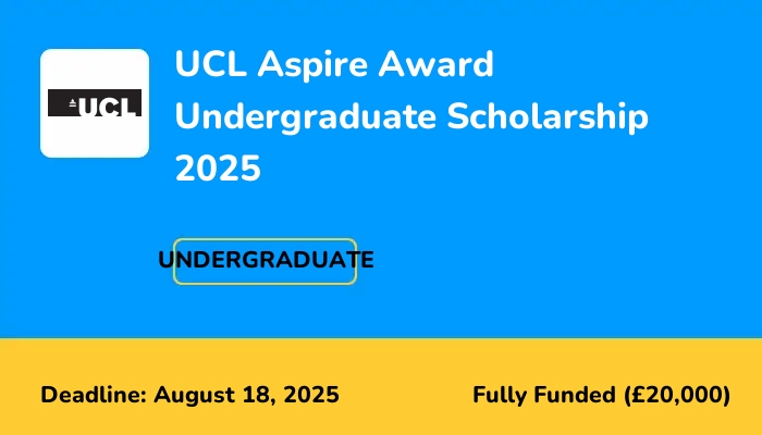 UCL Aspire Award Undergraduate Scholarship 2025