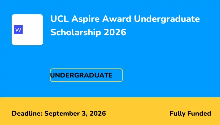 UCL Aspire Award Undergraduate Scholarship 2026