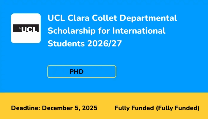 UCL Clara Collet Departmental Scholarship for International Students 2026/27
