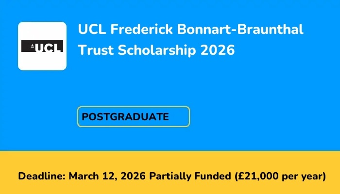 UCL Frederick Bonnart-Braunthal Trust Scholarship 2026