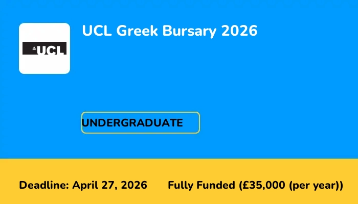 UCL Greek Bursary 2026