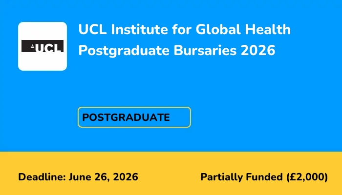 UCL Institute for Global Health Postgraduate Bursaries 2026
