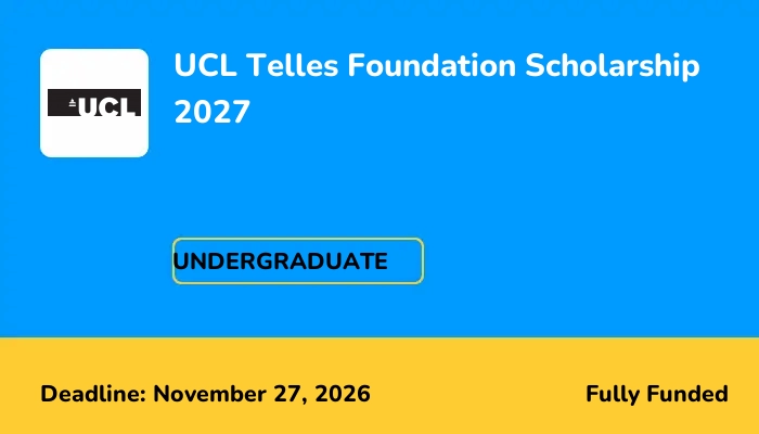 UCL Telles Foundation Scholarship 2027