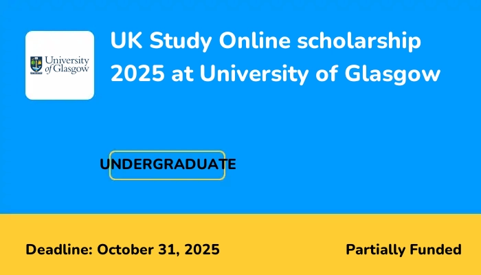 UK Study Online scholarship 2025 at University of Glasgow