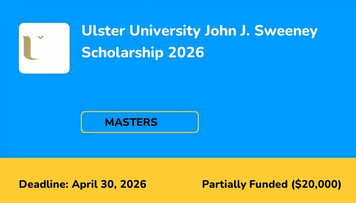 Ulster University John J. Sweeney Scholarship 2026