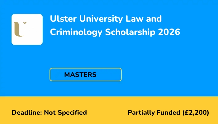 Ulster University Law and Criminology Scholarship 2026