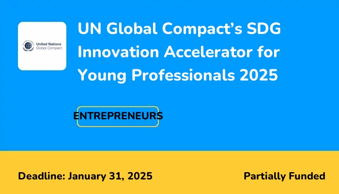 UN Global Compact’s SDG Innovation Accelerator for Young Professionals 2025