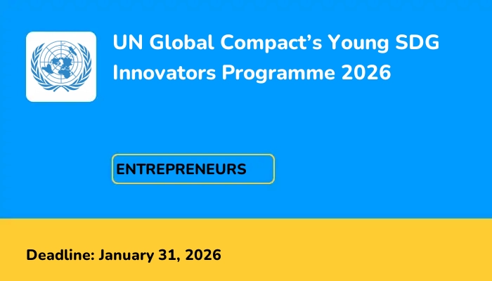 UN Global Compact’s Young SDG Innovators Programme 2026
