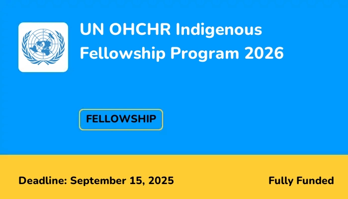 UN OHCHR Indigenous Fellowship Program 2026