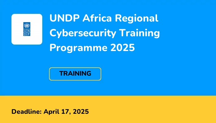 UNDP Africa Regional Cybersecurity Training Programme 2025