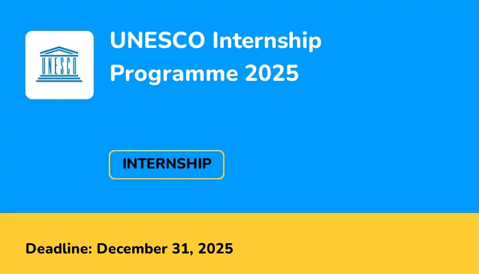 UNESCO Internship Programme 2025