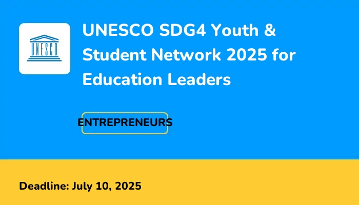 UNESCO SDG4 Youth & Student Network 2025 for Education Leaders