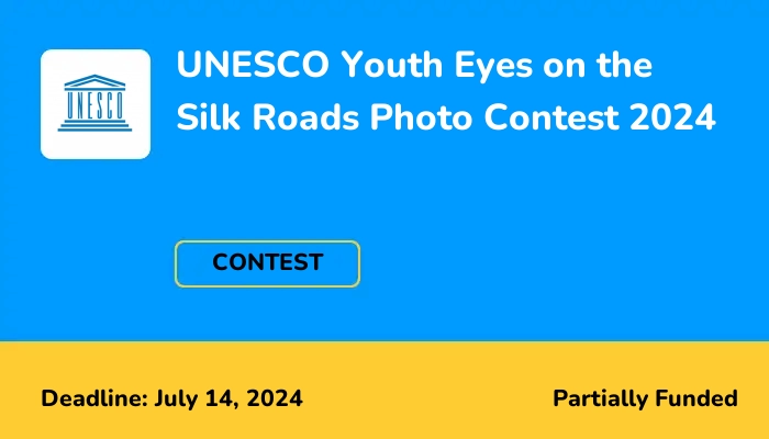 UNESCO Youth Eyes on the Silk Roads Photo Contest 2024