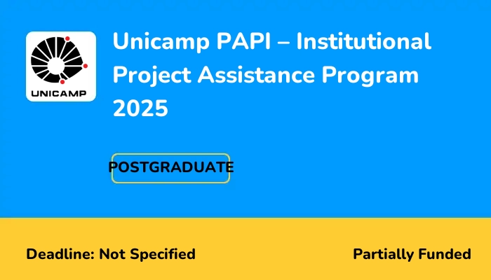 Unicamp PAPI – Institutional Project Assistance Program 2025