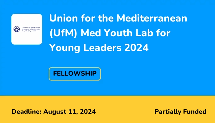 Union for the Mediterranean (UfM) Med Youth Lab for Young Leaders 2024