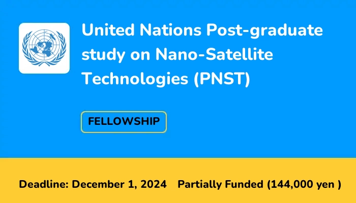United Nations Japan Long-term Fellowship Programme on Nano-Satellite Technologies 2025