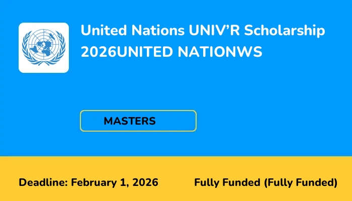United Nations UNIV'R Scholarship 2026UNITED NATIONWS