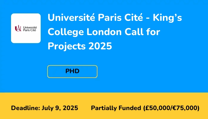 Université Paris Cité - King’s College London Call for Projects 2025