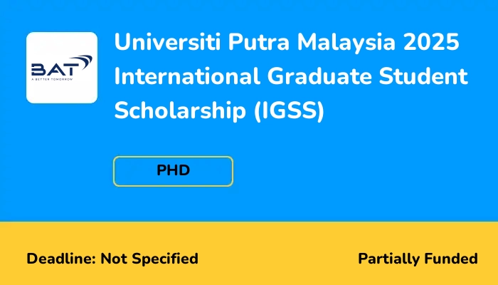 Universiti Putra Malaysia 2025 International Graduate Student Scholarship (IGSS)