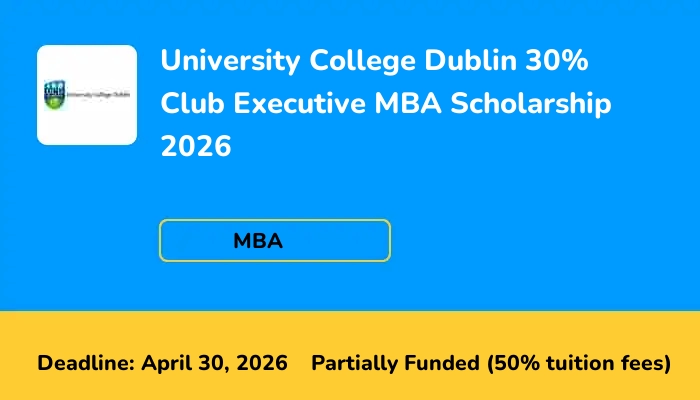 University College Dublin 30% Club Executive MBA Scholarship 2026