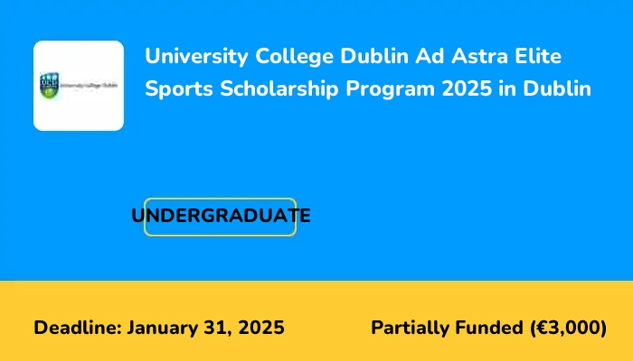 University College Dublin Ad Astra Elite Sports Scholarship Program 2025 in Dublin