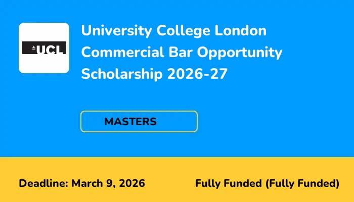 University College London Commercial Bar Opportunity Scholarship 2026-27