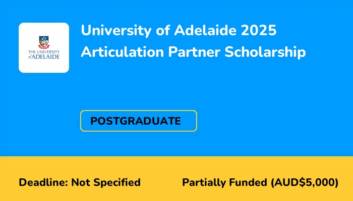 University of Adelaide 2025 Articulation Partner Scholarship