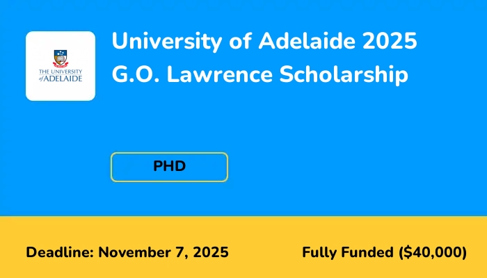 University of Adelaide 2025 G.O. Lawrence Scholarship