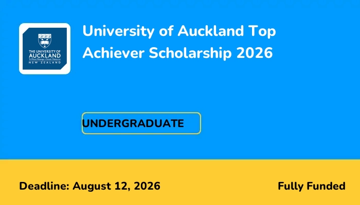 University of Auckland Top Achiever Scholarship 2026