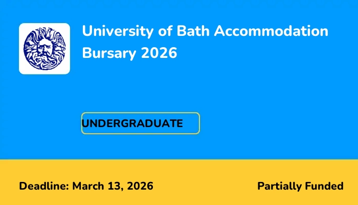 University of Bath Accommodation Bursary 2026