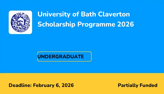 University of Bath Claverton Scholarship Programme 2026