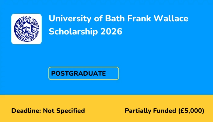 University of Bath Frank Wallace Scholarship 2026