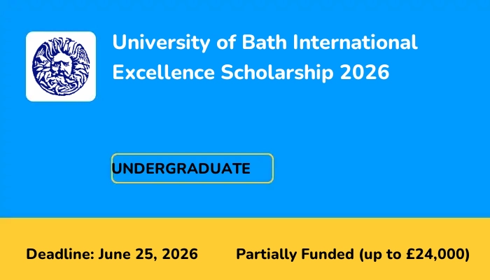 University of Bath International Excellence Scholarship 2026