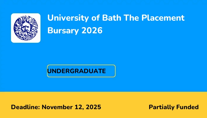 University of Bath The Placement Bursary 2026