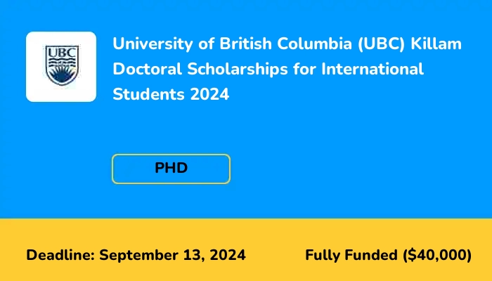 University of British Columbia (UBC) Killam Doctoral Scholarships for International Students 2024