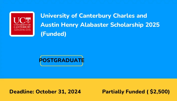 University of Canterbury Charles and Austin Henry Alabaster Scholarship 2025 (Funded)