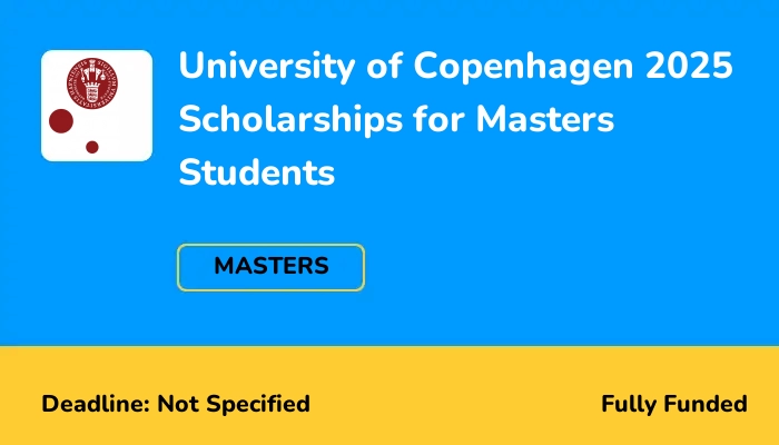 University of Copenhagen 2025 Scholarships for Masters Students