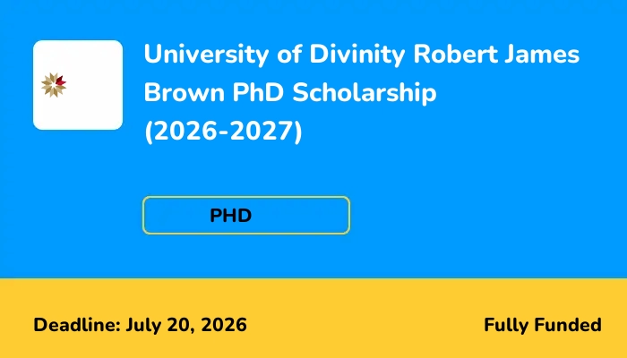 University of Divinity Robert James Brown PhD Scholarship (2026-2027)