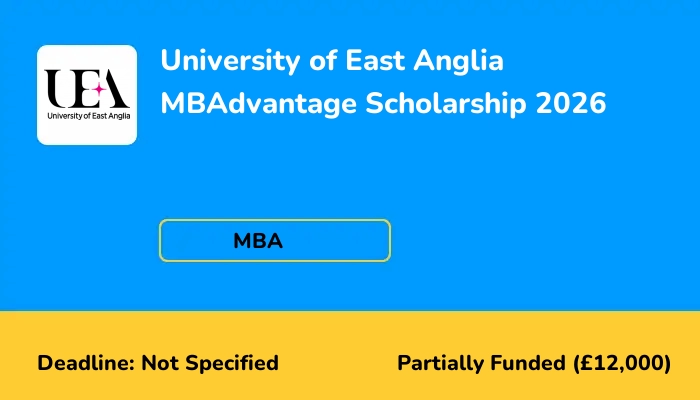 University of East Anglia MBAdvantage Scholarship 2026