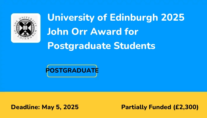 University of Edinburgh 2025 John Orr Award for Postgraduate Students