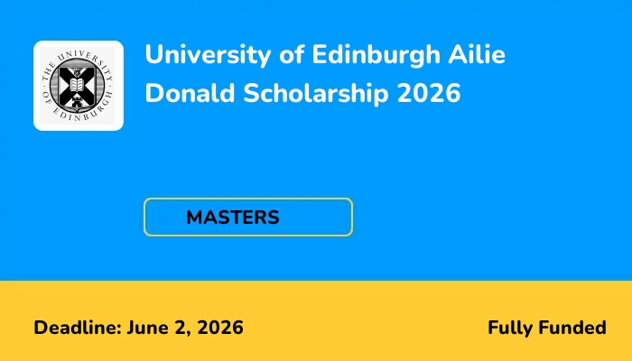 University of Edinburgh Ailie Donald Scholarship 2026