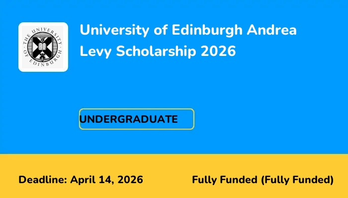 University of Edinburgh Andrea Levy Scholarship 2026
